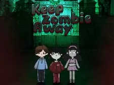 Keep Zombie away